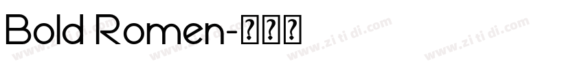 Bold Romen字体转换